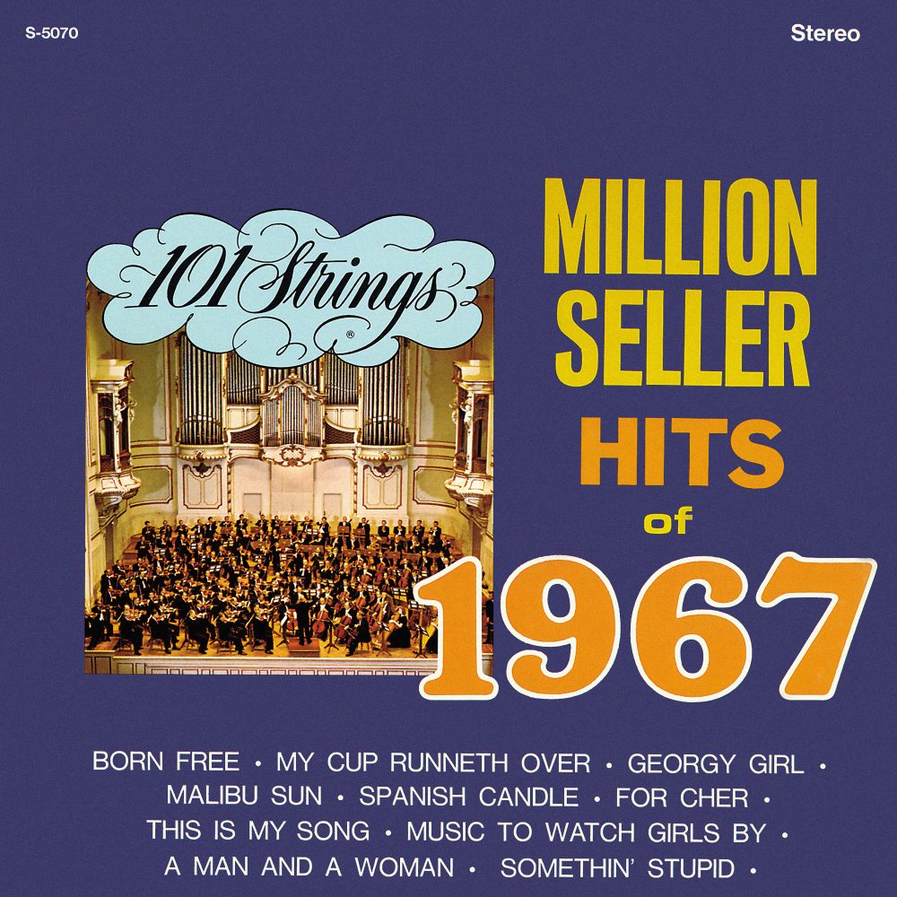 MILLION SELLER HITS of 1967 (S-5070) - Alshire & 101 Strings